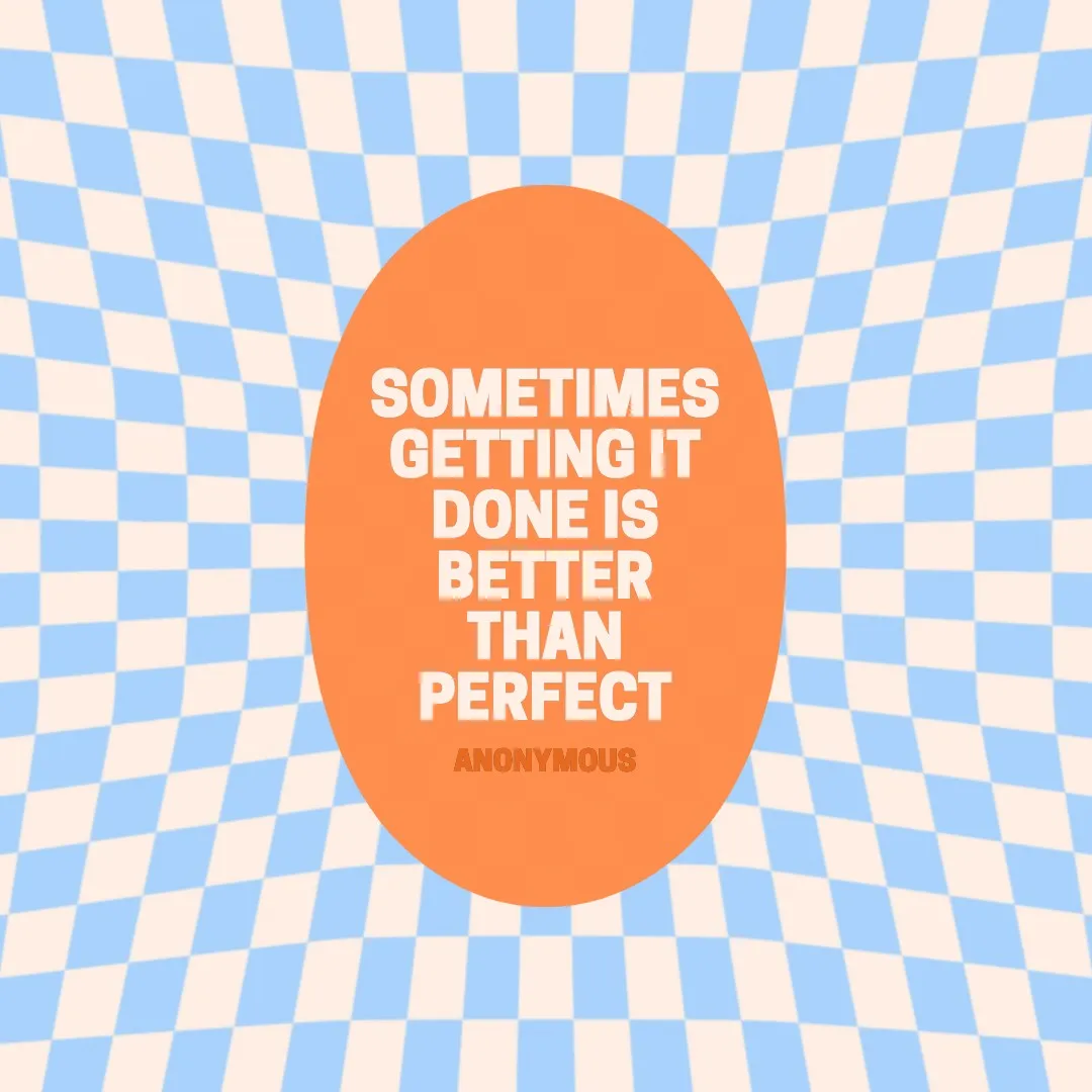 done better than perfect quote
