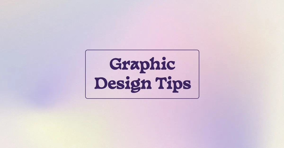 Featured image for 11 Graphic Design Tips to Create Images Like a Pro