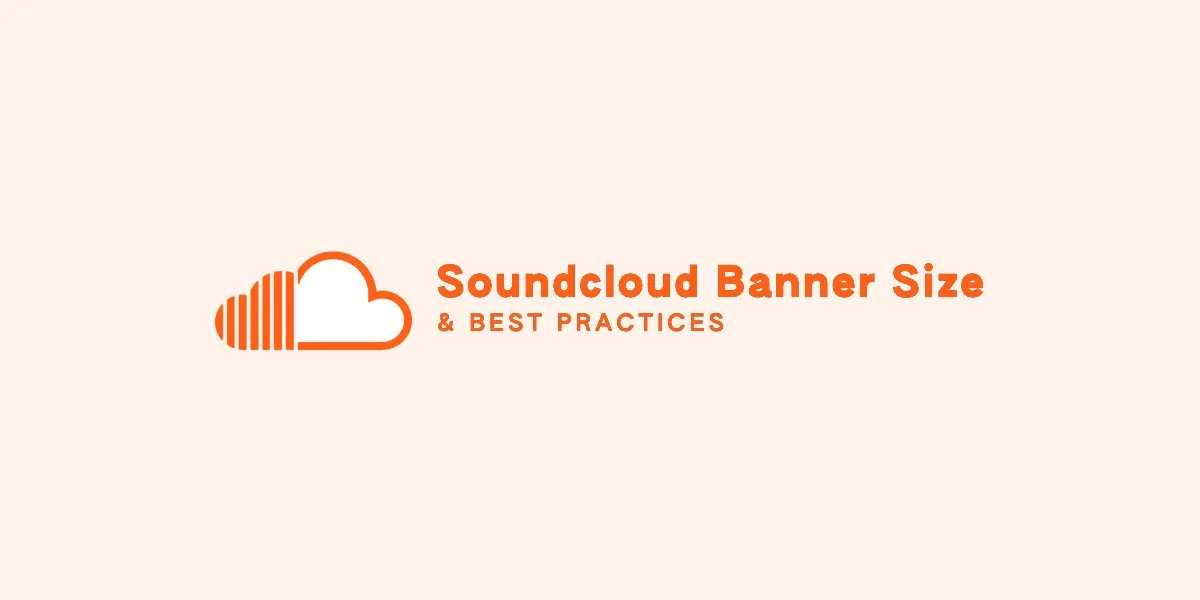 Featured image for Best SoundCloud Banner Size & Profile Dimensions